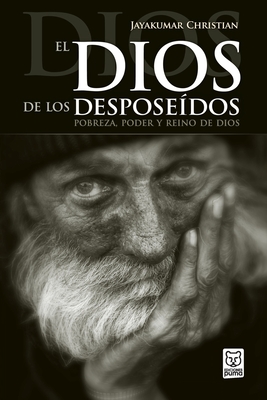 El Dios de Los Desposeídos - Christian Jayakumar