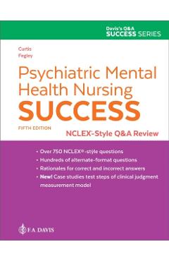 Psychiatric Mental Health Nursing Success: Nclex-Style Q&A Review: Nclex(r)-Style Q&A Review - Catherine Melfi Curtis