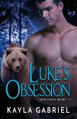 Luke's Obsession: (Large Print) - Kayla Gabriel