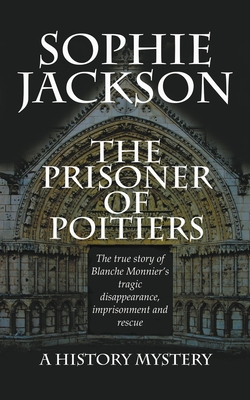 The Prisoner of Poitiers - Sophie Jackson