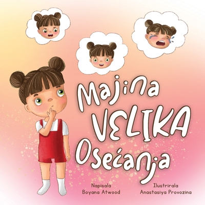Majina Velika Osecanja - Boyana Atwood
