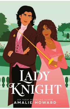 Lady Knight - Amalie Howard