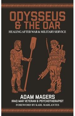 Coperta cărții 'Odysseus & the Oar: Healing After War and Military Service - Adam Magers'