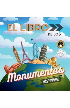 Poza produsului El libro de los monumentos más famosos del mundo: Historia, características y curiosidades explicadas para niños y adultos - Samuel John