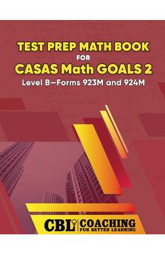 Coperta cărții 'Test Prep Math Book for CASAS Math GOALS 2 Level B-Forms 923M and 924M -'
