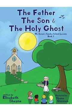 Coperta cărții 'The Father The Son & The Holy Ghost - Elisabeth Shayne'