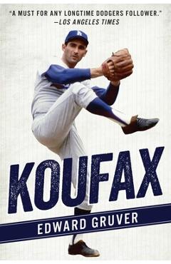 Koufax - Edward Gruver
