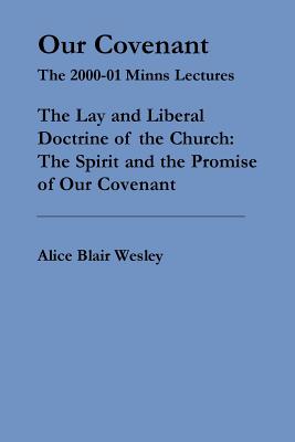 Our Covenant - Alice Blair Wesley