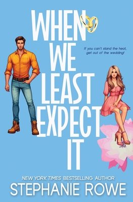 When We Least Expect It - Stephanie Rowe