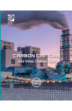 Coperta cărții 'Carbon Capture and Other Climate Tech - Richard Spilsbury'