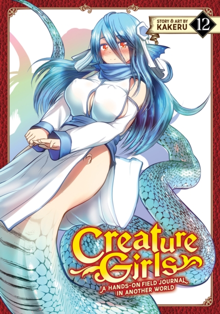 Creature Girls: A Hands-On Field Journal in Another World Vol. 12 -