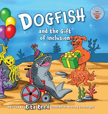 Coperta cărții 'Dogfish and the Gift of Inclusion - Rita Reed'