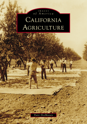 Coperta cărții 'California Agriculture - Patti Desmarais'