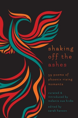 Shaking Off the Ashes - Melanie Sue Hicks