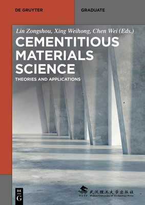 Coperta cărții 'Cementitious Materials Science: Theories and Applications - Lin Zongshou'
