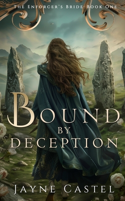Bound by Deception: A Fantasy Romance - Jayne Castel