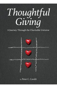 Coperta cărții 'Thoughtful Giving: A Journey Through the Charitable Universe - Peter C. Cavelti'