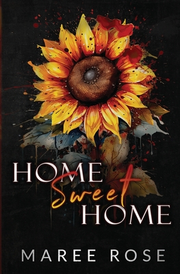 Coperta cărții 'Home Sweet Home - Maree Rose'