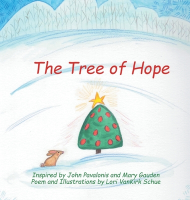 The Tree of Hope - Lori Vankirk Schue