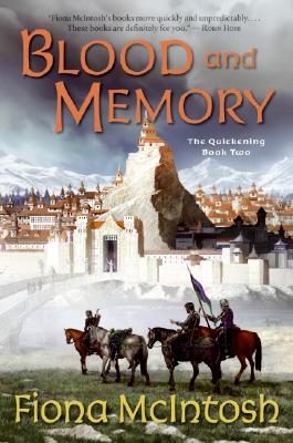 Blood and Memory: The Quickening Book Two - Fiona Mcintosh