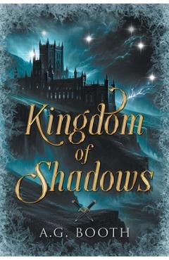 Coperta cărții 'Kingdom of Shadows - A. G. Booth'