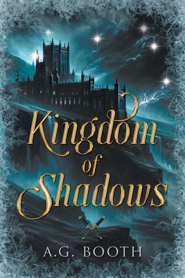 Coperta cărții 'Kingdom of Shadows - A. G. Booth'