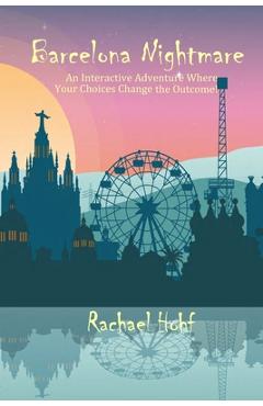Coperta cărții 'Barcelona Nightmare: An Interactive Adventure - Rachael Hohf'