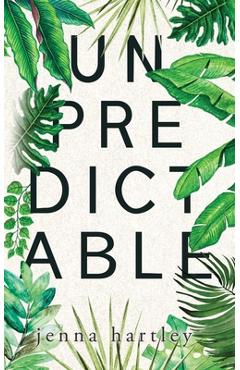 Coperta cărții 'Unpredictable - Jenna Hartley'