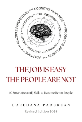 The job is easy, the people are not!: 10 Smart Skills to become better people - Charles Fine