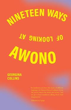 Coperta cărții 'Nineteen Ways of Looking at Awono - Georgina Collins'