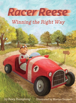 Racer Reese: Winning the Right Way - Roxy Humphrey