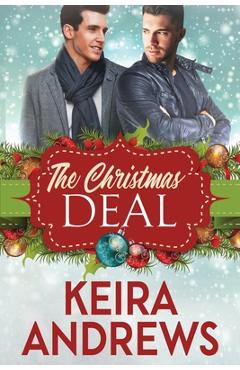 Poza produsului The Christmas Deal - Keira Andrews