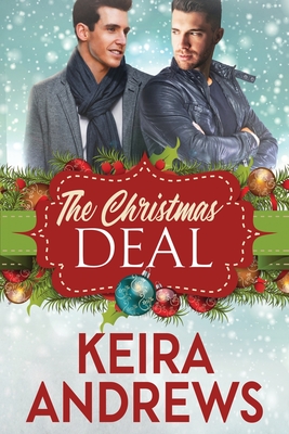 The Christmas Deal - Keira Andrews