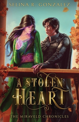 A Stolen Heart - Selina R. Gonzalez