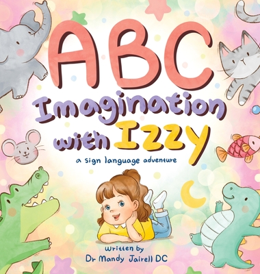 ABC Imagination with Izzy - Mandy J. Jairell