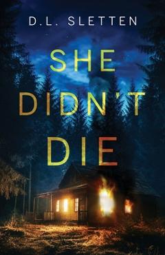 Coperta cărții 'She Didn't Die - D. L. Sletten'