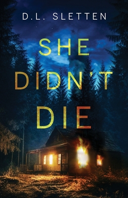 Coperta cărții 'She Didn't Die - D. L. Sletten'