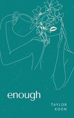 enough - Taylor Koon