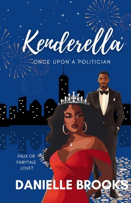 Kenderella: Once Upon A Politician - Danielle Brooks