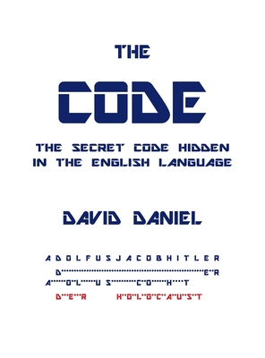 Coperta cărții 'The Code: The Secret Code Hidden In The English Language - David Daniel'