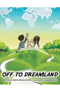 Coperta cărții 'Off to Dreamland - Karen Taylor Ritzer'