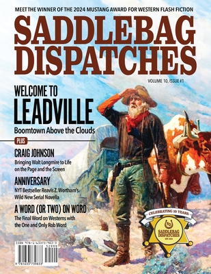 Coperta cărții 'Saddlebag Dispatches-August 2024 - Casey W. Cowan'