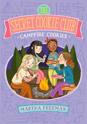 Campfire Cookies - Martha Freeman