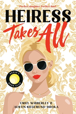 Heiress Takes All - Emily Wibberley
