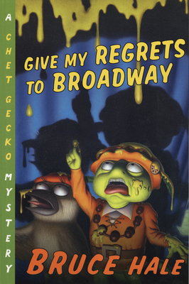 Coperta cărții 'Give My Regrets to Broadway - Bruce Hale'