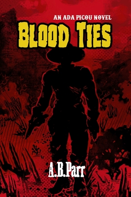 Blood Ties - A. B. Parr