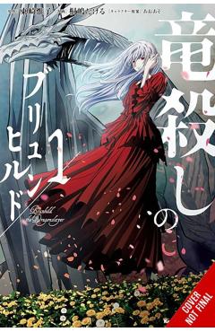 Coperta cărții 'Brunhild the Dragonslayer, Vol. 1 (Manga) - Yuiko Agarizaki'
