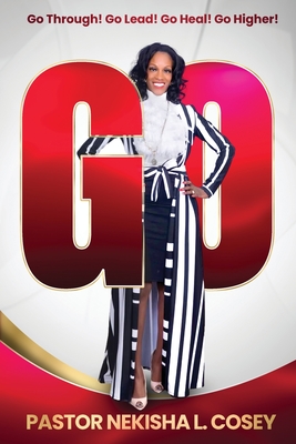 Go! - Pastor Nekisha L. Cosey