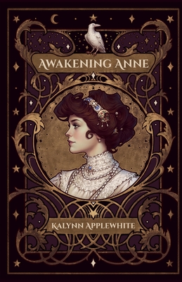 Awakening Anne - Kalynn Applewhite
