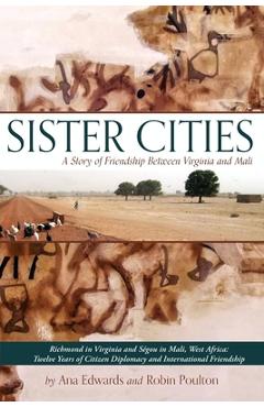 Coperta cărții 'Sister Cities: A Story of Friendship Between Virginia and Mali - Ana Edwards'